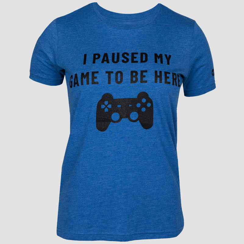 Blue shirt with text "I PAUSED MY GAME TO BE HERE" and a graphic of a game controller